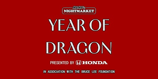 Imagen principal de MAMA's NIGHTMARKET: YEAR OF DRAGON – Presented by Honda