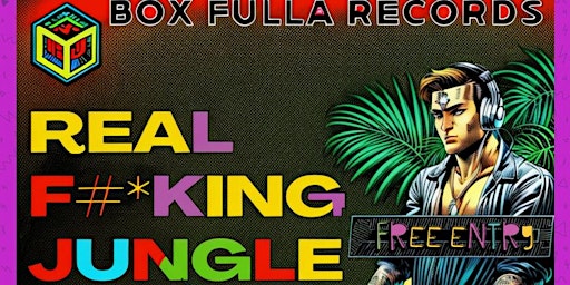 Imagem principal do evento Real F**king Jungle