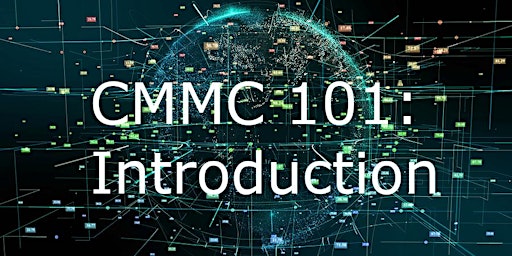 Hauptbild für CMMC 101: An Introduction to  CMMC