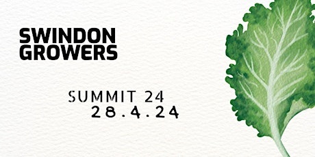 SWINDON GROWERS SUMMIT 24