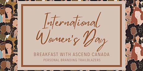 Imagen principal de Personal Branding Trailblazers - IWD 2024 Breakfast with Ascend Canada