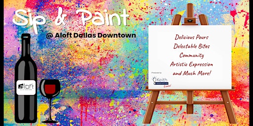 Hauptbild für Sip & Paint @ Aloft Dallas Downtown - June