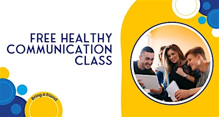 FREE Psychoeducation Class: Healthy Communication