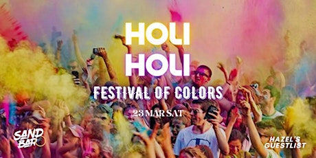 HOLI HOLI Festival of Colors (23 Mar, Sat)