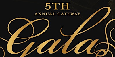 Primaire afbeelding van 5th Annual Gateway Gala: Black & White Ball