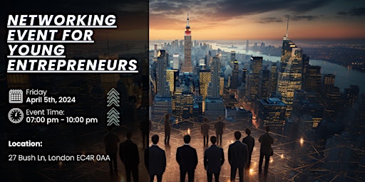 Primaire afbeelding van Business Networking Event For Young Entrepreneurs