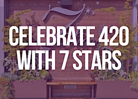 Celebrate 420 with 7 Stars primary image