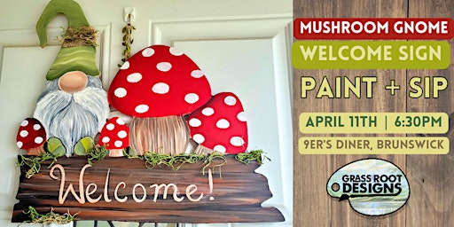 Imagen principal de Mushroom Gnome Welcome Sign| Paint + Sip 9ers Diner