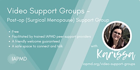 IAPMD Peer Support For PMDD/PME -Karissa's Group Post-op/Surgical Menopause