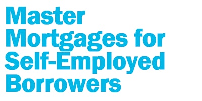 Immagine principale di MGIC Presents Master Mortgages For Self Employed Borrowers 