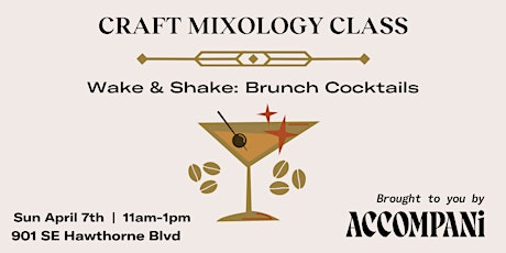 Craft Mixology Class- Wake & Shake: Brunch Cocktails