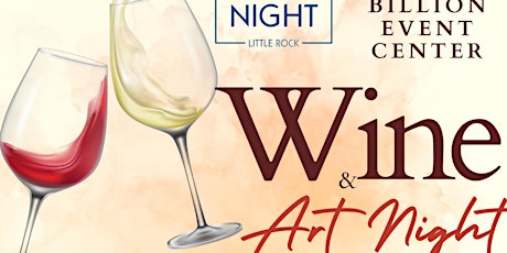 Wine & Art Night At The Billion