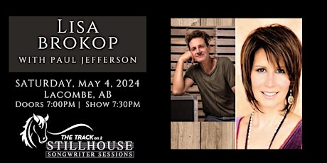 Stillhouse Songwriter Session with Lisa Brokop & Paul Jefferson