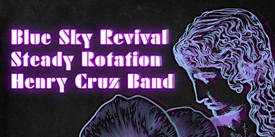 Imagen principal de Blue Sky Revival | Steady Rotation | Henry Cruz Band