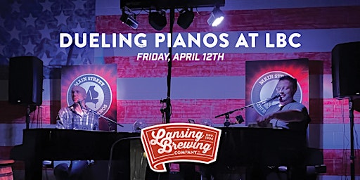 Image principale de Dueling Pianos at Lansing Brewing Company