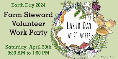 Primaire afbeelding van Earth Day Volunteer Work Party on the 21 Acres Farm!