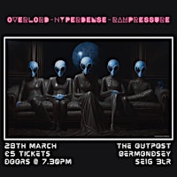 rampressure/hyperdense/overlord @ the outpost primary image