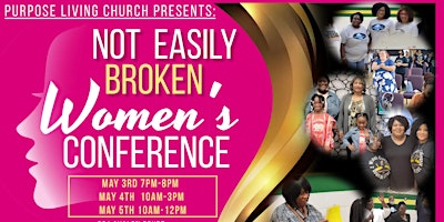 Imagem principal do evento Purpose Living Church Presents: Not Easily Broken 2024 Women's Conference