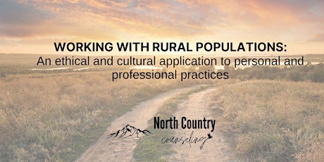 Working with Rural Populations: An ethical and cultural application