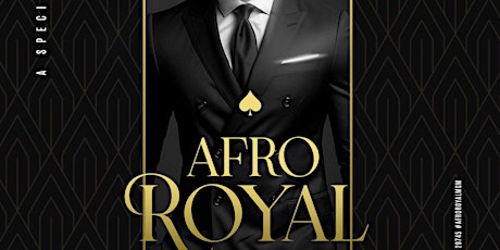AFRO ROYAL: An Upscale Afrobeats Experience @ MGM FELT LOUNGE Formal Attire