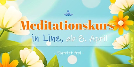 Meditationskurs für Einsteiger in Linz