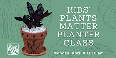 Immagine principale di Kids' Plants Matter Planter Class! 