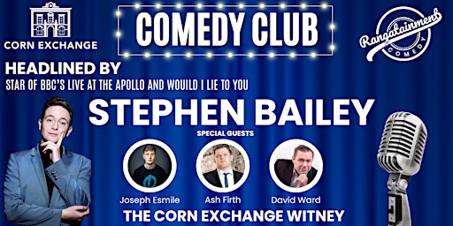 Primaire afbeelding van Corn Exchange Comedy Club - Headlined by Stephen Bailey!