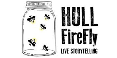 Hauptbild für Hull FireFly Story Telling Dinner