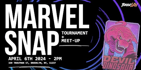 Marvel Snap Tournament & Meet-Up