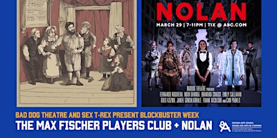 Blockbuster Week | Nolan + The Max Fischer Players Club primary image