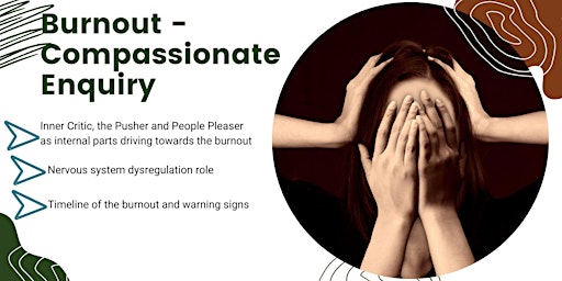 Image principale de Unlocking Burnout: Exploring Inner Dynamics with Compassionate Enquiry