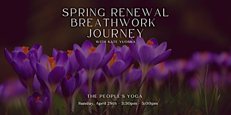 Spring Renewal Breathwork Journey