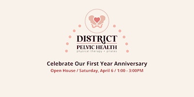 Imagen principal de District Pelvic Health Anniversary Open House