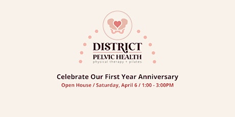 District Pelvic Health Anniversary Open House