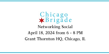 Chicago Brigade Networking Social - Spring '24