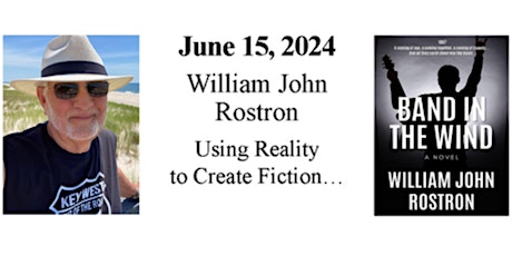 William John Rostron: Using Reality to Create Fiction