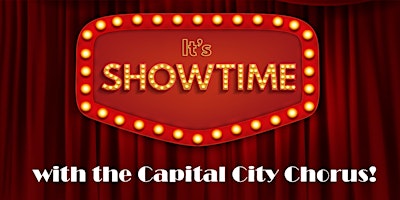 Imagem principal do evento It's SHOWTIME With the Capital City Chorus!
