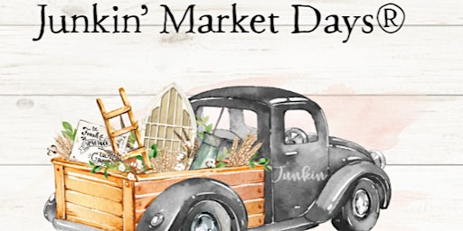 Hauptbild für Junkin' Market Days Horizon Events Center Fall Vendor Fair November 2nd