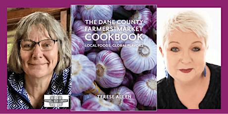 Terese Allen for THE DANE COUNTY FARMERS' MARKET COOKBOOK - a Boswell event