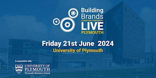 Primaire afbeelding van Building Brands Live Plymouth - Marketing Conference