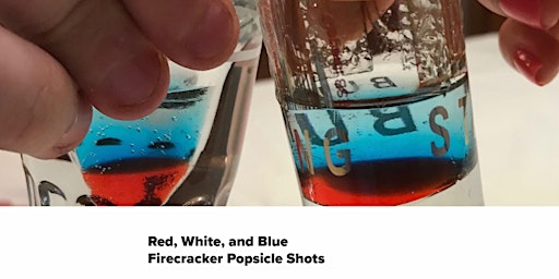 Jul4 Patriot Bash, Red White & Blue Firecracker Shots @ Katie Mcs Irish Pub primary image