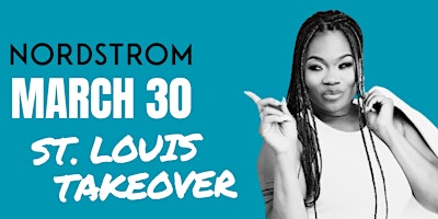 Hauptbild für HerMove: Nordstrom St. Louis Takeover!