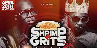 Primaire afbeelding van SHRIMP N GRITS FEST '24 (OC from NC, BEANIE SIEGEL & FREEWAY, ILLPO)