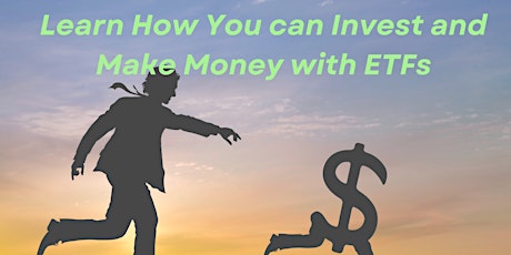 Learn To Invest And Make Money Using ETFs