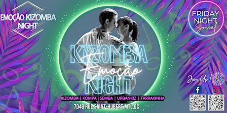 Emoção Kizomba Night, your Friday saida