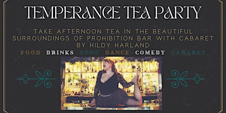 Spring Temperance Tea Party - Vintage Afternoon Tea Cabaret