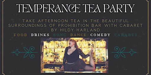 Hauptbild für Spring Temperance Tea Party - Vintage Afternoon Tea Cabaret