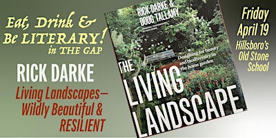 Primaire afbeelding van Eat, Drink & Be Literary! - Wildly Beautiful Landscapes, Author Rick Darke