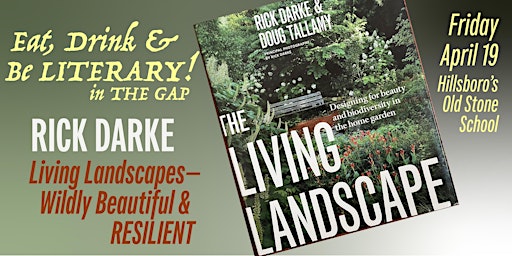 Hauptbild für Eat, Drink & Be Literary! - Wildly Beautiful Landscapes, Author Rick Darke