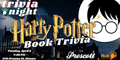 Hauptbild für HARRY POTTER Trivia Night - Books - The Prescott (Ottawa)